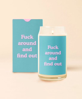 Can Glass Candle - Fuck Around and Find Out