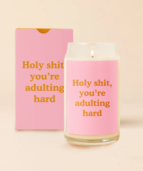 Can Glass Candle - Holy Sh*t, You're Adulting Hard